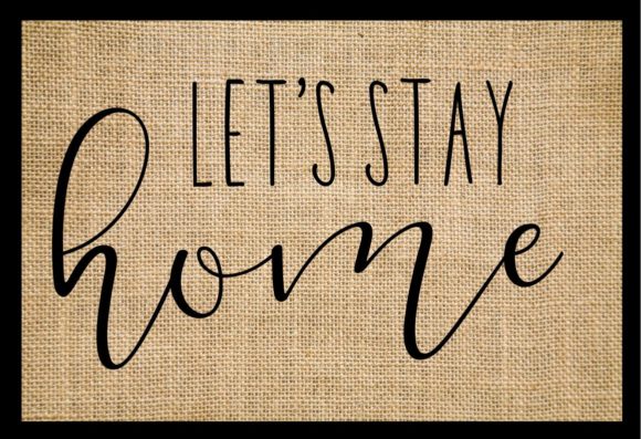 Download Let's Stay Home Svg - Stay home svg Collection